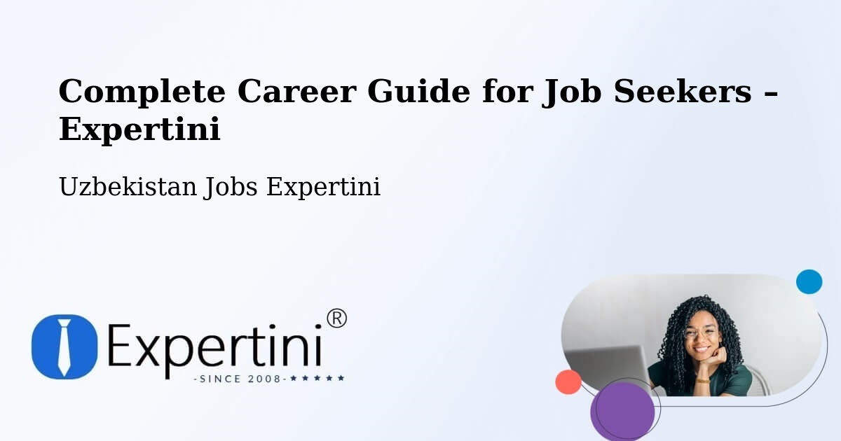 Career Guide for Job Seekers – Koson - Koson, Uzbekistan Jobs Expertini