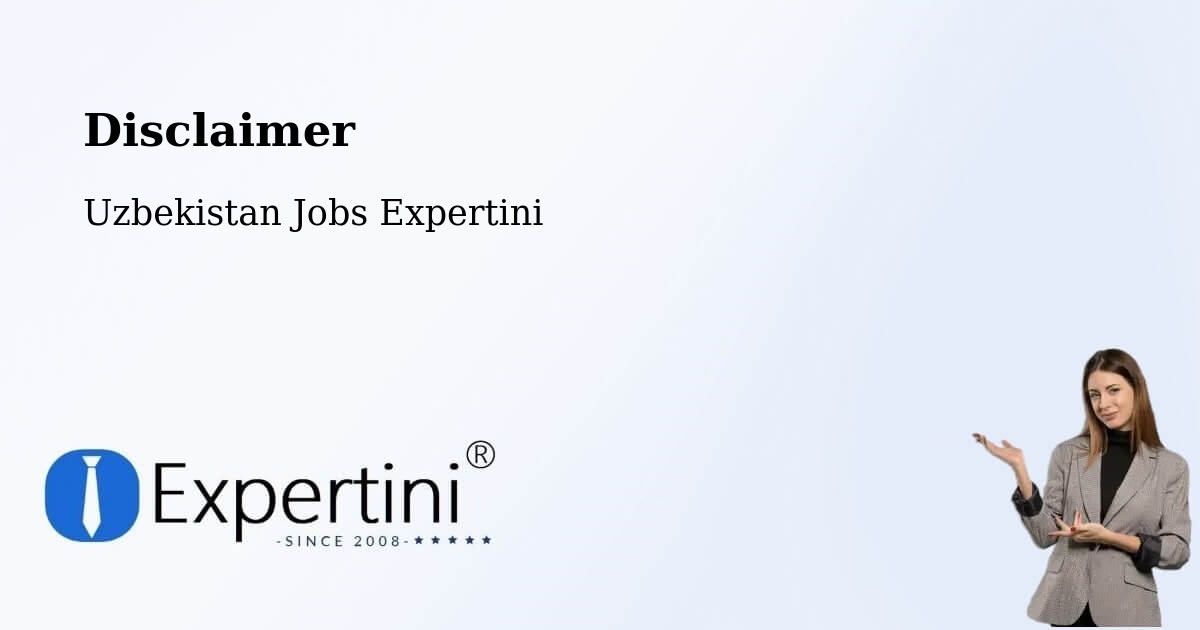Disclaimer – Koson - Uzbekistan Jobs Expertini
