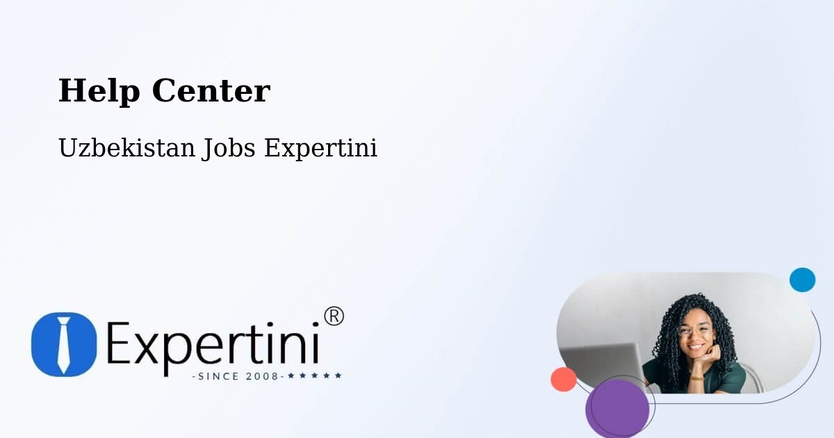 Help Center – Koson - Uzbekistan Jobs Expertini