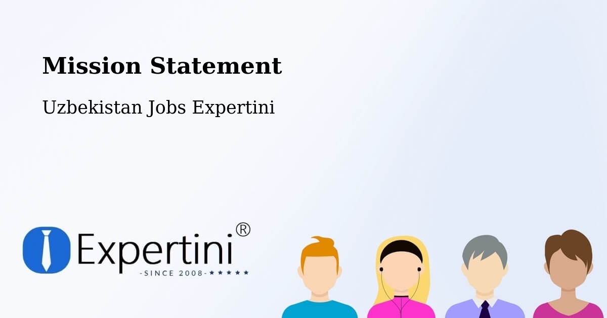 Corporate Mission – Koson - Uzbekistan Jobs Expertini