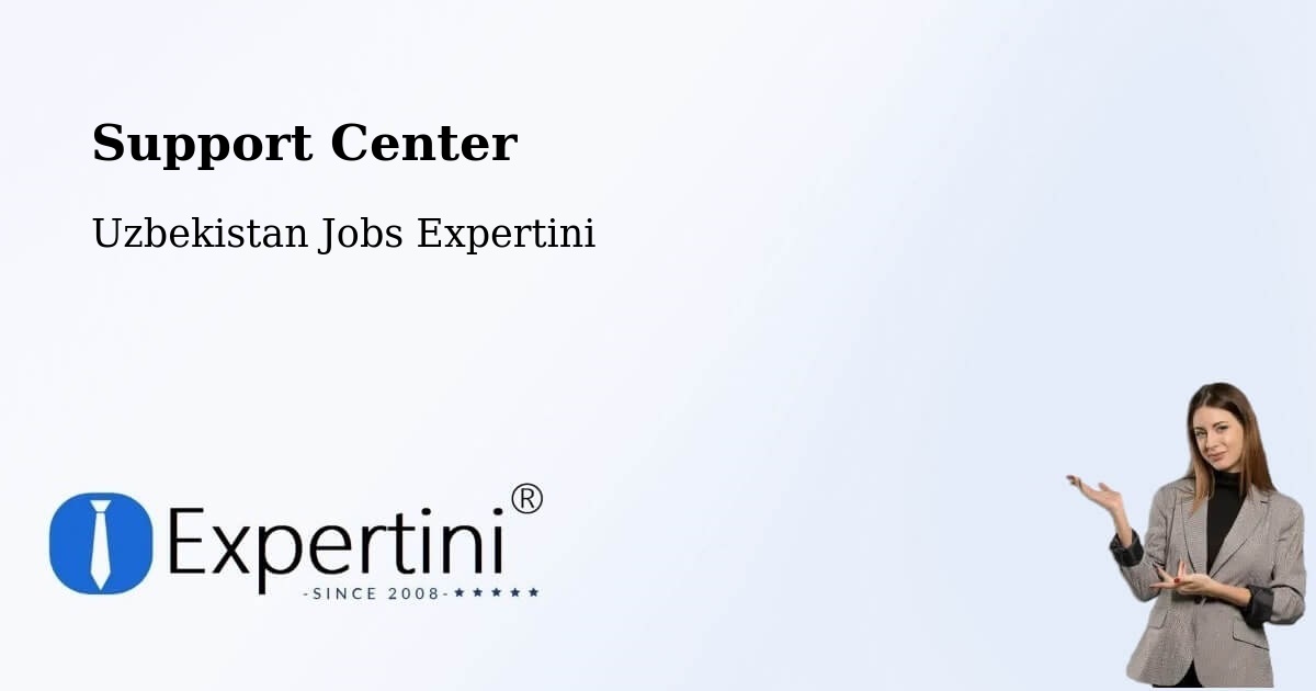 Support Services – Koson - Uzbekistan Jobs Expertini